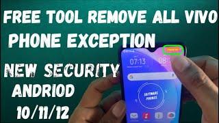 FREE TOOL REMOVE ALL VIVO PHONE EXCEPTION  ALL ANDRIOD 10/11/12 100%