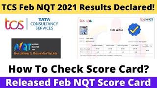 TCS Nqt Result | Tcs NQT February 2021 Score Card Released  How to Check Score Card? #tcsfebnqt