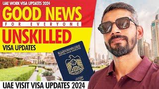 UAE  Dubai Work Visa Updates | UAE Visit Visa Updates | Good News for Everyone | UAE Unskilled Visa