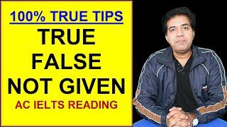 100% TRUE TIPS FOR TRUE / FALSE / NOT GIVEN || ACADEMIC IELTS READING || ASAD YAQUB