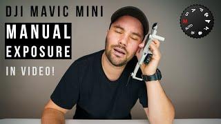 DJI Mavic Mini - MANUAL exposure IN VIDEO!