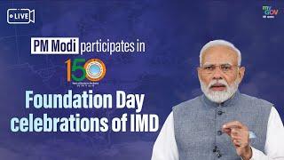 LIVE: PM Modi Launches ‘Mission Mausam’ on IMD’s 150th Foundation Day