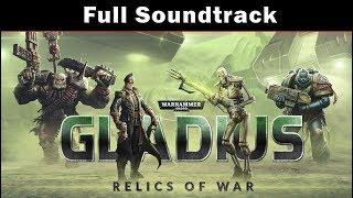 Warhammer 40K : Gladius - Relics of War Full Soundtrack