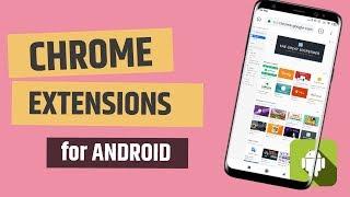 install chrome extensions in (android mobile device) 2019