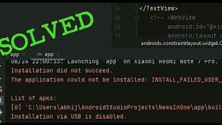 Solved: The application could not be installed: INSTALL_FAILED_USER_RESTRICTED