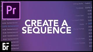 Create A New Sequence in Premiere Pro