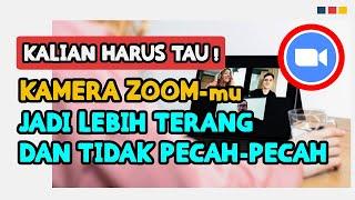 CARA AGAR GAMBAR/VIDEO ZOOM MEETING TIDAK PECAH, JERNIH, TERANG & JELAS SAAT MENGGUNAKAN BACKGROUND