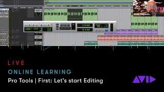 Avid Online Learning — Pro Tools | First: Let’s start Editing