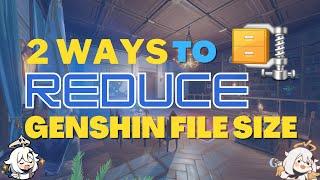 DO THIS RIGHT NOW to reduce Genshin's File Size - GUANRENTEED Working [Genshin Impact]