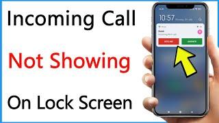 Lock Screen Par Call Show Nahi Ho Raha Hai | Incoming Call Not Showing On Lock Screen
