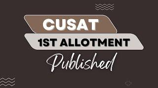 CUSAT 1st Allotment Published | Fee payment | Cusat Admission