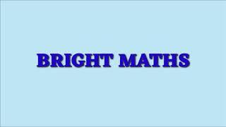 BRIGHT MATHS