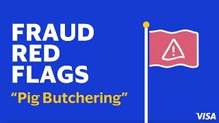 Fraud Red Flags: Pig Butchering