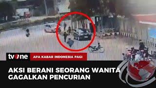 Berani! Seorang Wanita Gagalkan Aksi Perampokan Terekam CCTV | AKIP tvOne