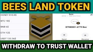 bees token withdraw I bees land airdrop I bees land token withdraw trust wallet