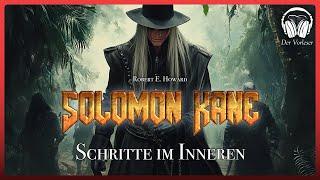 "Solomon Kane - Schritte im Inneren" - Robert E. Howard | NEUE ÜBERSETZUNG | Fantasy Hörbuch