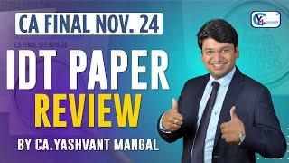 IDT Paper Review || CA Final Nov. 24 || By CA. Yashvant Mangal #overview #exams