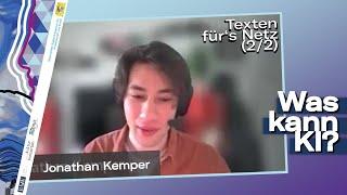 KI-TEXTEN für's Netz (Jonathan Kemper) | Texten für's Netz (2/2) | StMWK