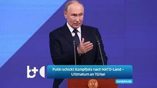 Putin schickt Kampfjets in NATO-Land: Ultimatum an die Türkei wegen geplanter Reise