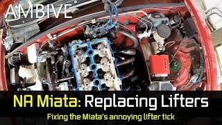 Fixing the Miata lifter tick