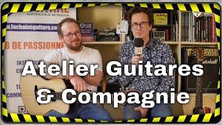 Interview luthier Antoine Jourdan - Atelier Guitares & Compagnie