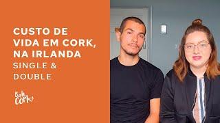 CUSTO DE VIDA EM CORK • SINGLE & DOUBLE | Intercâmbio 2020