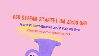 LIVE bei ALEX Berlin: Eine Hommage an Nadia Boulanger und Margueri Monnot | Jazz am Helmholtzplatz