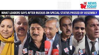 What Leaders says after Ruckus on special status passed by Assembly | JK News Today