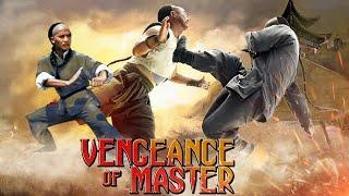 Vengeance Of Master || Best Chinese Action Kung Fu Movies In English