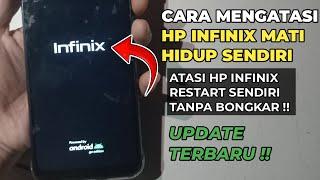 Cara Mengatasi Hp Infinix Mati Hidup Sendiri Tanpa Dibongkar