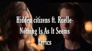 Nothing Is as It Seems - hidden citizens ft.ruelle [the order 2x10]