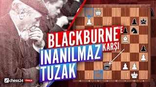 "TUZAK Hamlesinde Kalabalık Başıma Toplandı ve Onları HEYECANLANDIRMAK İçin.." Blackburne vs Winawer