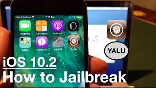 How to Jailbreak iOS 10.2 iPhone, iPad & iPod Touch | Yalu