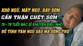 KHÓ NGỦ MẤT NGỦ THỨC GIẤC 2 - 3h Sáng CẨN THẬN CHẾT SỚM Điều Nhỏ Giúp Tĩnh Tâm Ngủ Sâu Để Sống Thọ