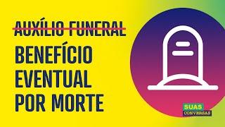 BENEFÍCIO EVENTUAL POR MORTE