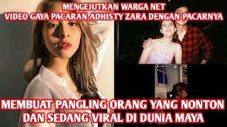 MENGEJUTKAN DAN VIRAL..! VIDEO GAYA PACARAN ADHISTY ZARA DENGAN ZAKI POHAN. PANAS..!