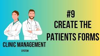 Clinic Management System | Create the Patient Forms| Part-9