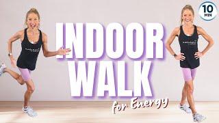 Indoor Walk For ENERGY (10 minute Low Impact Routine)