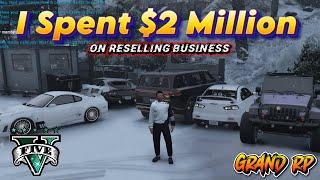 I Spent $2 Million on Reselling in Grand RP and Got RICH! | $100 Millon Challenge