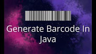 Generate Barcode In Java Using ZXing Library