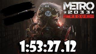 Metro 2033 Redux - Any% Speedrun in 01:55:14.33 RT