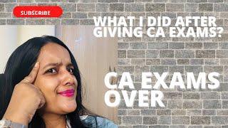What I did after giving CA Exams? | What to do after CA Inter or CA Final Exams? | CA Isha Verma