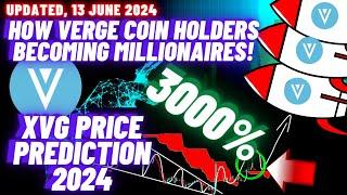 How Verge Coin Holders Are Becoming Millionaires! | XVG Price Prediction 2024 | 13 June 2024