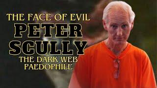 Peter Scully Case " The Dark Web Paedophile"