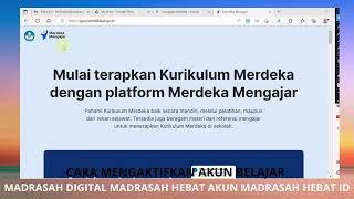 CARA MENGAKTIFKAN AKUN BELAJAR MADRASAH DIGITAL MADRASAH HEBAT AKUN MADRASAH HEBAT ID 2023