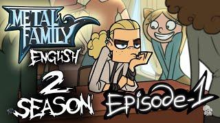 Metal Family season 2 episode 1