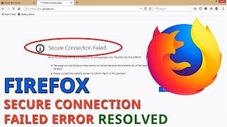 How to fix secure connection failed Mozilla Firefox error | PR_END_OF_FILE_ERROR  [Resolved]