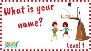 What is your/her/his name? Children song with karaoke subtitle - English Seed - Level 1