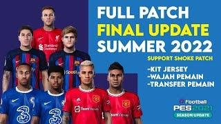 FACEPACK, KIT JERSEY & OPTION FILE PES 2021 -  PATCH FINAL UPDATE SUMMER SEPTEMBER 2022 (PC,PS4,PS5)