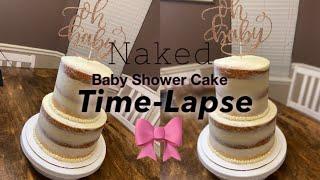 Naked Baby Shower Cake Time-lapse!